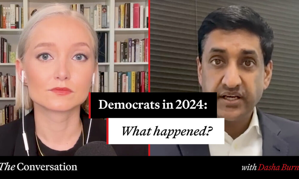 Ro Khanna: Democrats lost 2024 because they became the ‘party of war,’ overlooked inflation